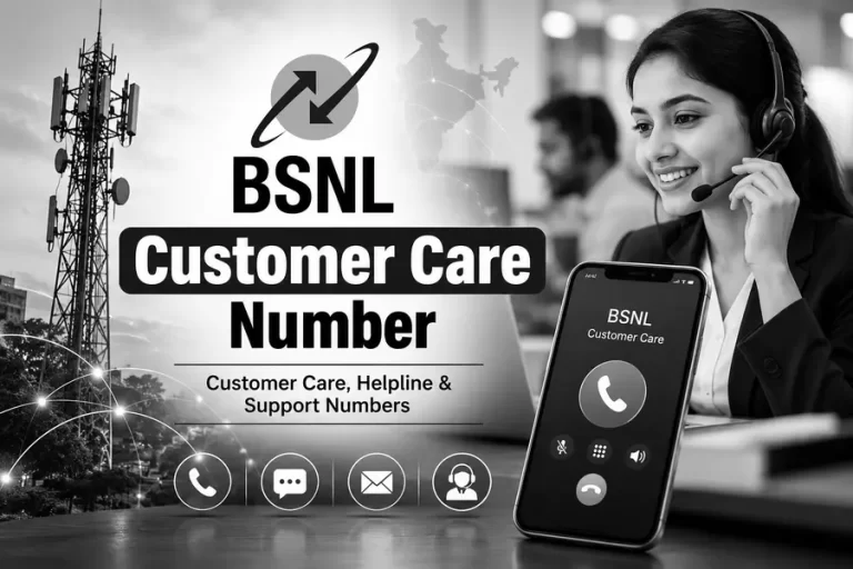 BSNL Customer Care Number, Complaint & Toll-Free Numbers – Complete Support Guide